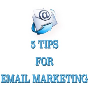 5 Tips for Email Marketing