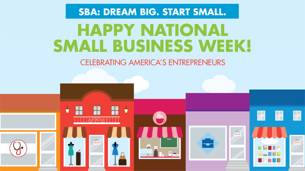 Celebrating Entrepreneurs & National Small Business Week